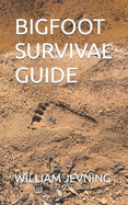 Bigfoot Survival Guide