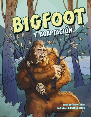 Bigfoot Y Adaptaci?n - Collins, Terry, and Mallea, Cristian (Illustrator), and Aparicio Publishing LLC, Aparicio Publishing (Translated by)