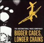 Bigger Cages, Longer Chains