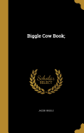 Biggle Cow Book;