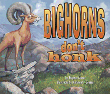 Bighorns Don't Honk - Lester, Stephen