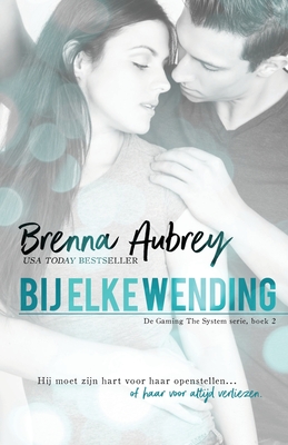 Bij elke wending - Aubrey, Brenna, and Van de Velde, Jacodine (Translated by)