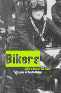 Bikers: Culture, Politics & Power