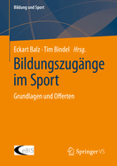 Bildungszugnge im Sport: Grundlagen und Offerten