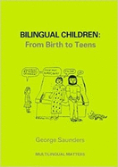 Bilingual Children: From Birth to Teens