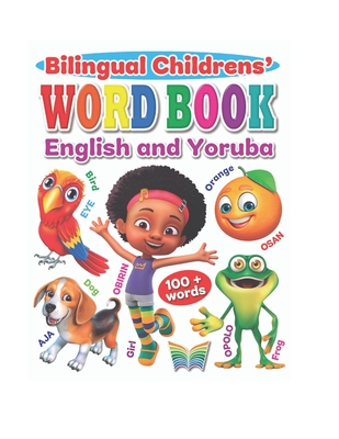 Bilingual Children's Word Book English and Yoruba - Adebayo, Ifedayo