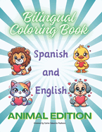 Bilingual Coloring Book. English and Spanish: Animal Edition