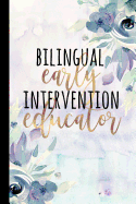 Bilingual Early Intervention Educator: A Beautiful Notebook for Early Intervention Teachers of Ell Children