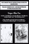 Bilingual Edition: Poe's complete trilogy / Trilogie compl?te de Poe: French & English Edition: Mystery stories of detective A. Dupin / Histoires myst?rieuses du d?tective A. Dupin