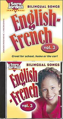 Bilingual Songs, English-French: Vol 3 - Marcie, Marie-France, and Jordan, Sara