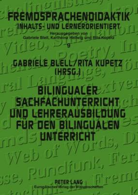 Bilingualer Sachfachunterricht Und Lehrerausbildung Fuer Den Bilingualen Unterricht: Forschung Und Praxisberichte - Blell, Gabriele (Editor), and Kupetz, Rita (Editor)