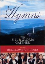 Bill and Gloria Gaither and Their Homecoming Friends: Hymns