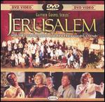 Bill and Gloria Gaither and Their Homecoming Friends: Jerusalem Homecoming - 