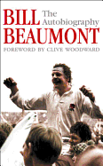 Bill Beaumont: The Autobiography