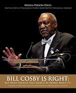 Bill Cosby Is Right: But What Should the Church Be Doing about It?