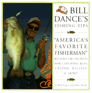 Bill Dances Fishing Tips: America's Favorite Fisherman