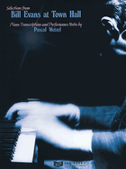 Bill Evans at Town Hall: Piano Transcriptions and Performance Notes
