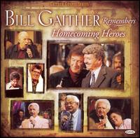 Bill Gaither Remembers Homecoming Heroes - Bill Gaither 