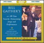 Bill Gaither's 20 All-Time Favorite Homecoming Songs & Performances, Vol. 1