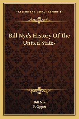 Bill Nye's History Of The United States - Nye, Bill