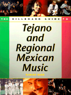 Billboard Guide to Tejano and Regional Mexican Music - Burr, Ramiro