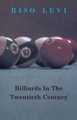 Billiards in the Twentieth Century - Levi, Riso