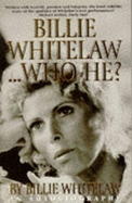 Billie Whitelaw...Who He?