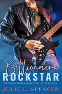 Billionaire Rock Star: Christian Edgy Contemporary Fiction