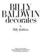 Billy Baldwin decorates. - - Baldwin, Billy