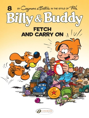 Billy & Buddy Vol 8: Fetch & Carry On - Roba