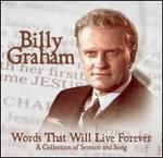 Billy Graham: Words That Will Live Forever