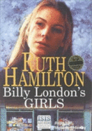 Billy London's Girls - Hamilton, Ruth, and Sidaway, Marlene (Read by)