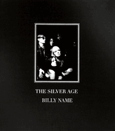 Billy Name: The Silver Age: Deluxe Limited Edition