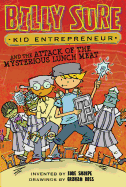 Billy Sure Kid Entrepreneur and the Attack of the Mysterious Lunch Meat, 12
