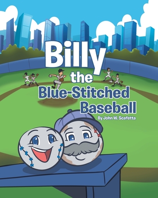 Billy the Blue-Stitched Baseball - Scafetta, John W