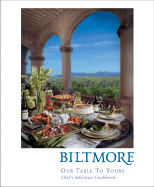 Biltmore: Our Table to Yours: Chef's Selection Cookbook