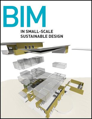 BIM in Small-Scale Sustainable Design - Lvy, Franois