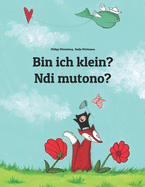 Bin ich klein? Ndi mutono?: Kinderbuch Deutsch-Luganda/Ganda (zweisprachig/bilingual)