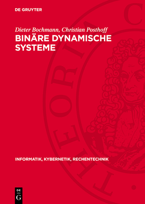 Bin?re dynamische Systeme - Bochmann, Dieter, and Posthoff, Christian