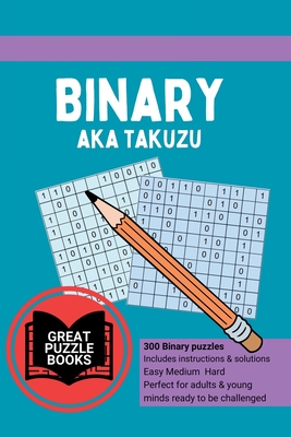 Binary aka Takuzu Volume Two - Wesley, William