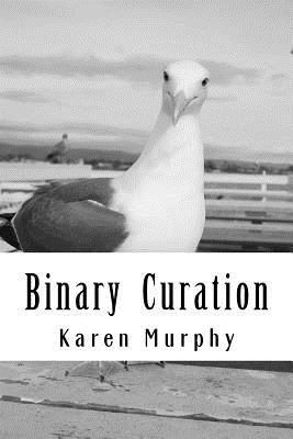 Binary Curation - Murphy, Karen