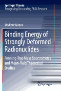 Binding Energy of Strongly Deformed Radionuclides: Penning-Trap Mass Spectrometry and Mean-Field Theoretical Studies