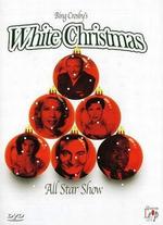 Bing Crosby: White Christmas All Star Show