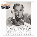 Bing Rediscovered: American Masters Soundtrack