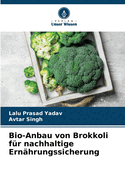 Bio-Anbau von Brokkoli f?r nachhaltige Ern?hrungssicherung