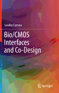 Bio/CMOS Interfaces and Co-Design