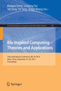 Bio-Inspired Computing -- Theories and Applications: 10th International Conference, Bic-Ta 2015 Hefei, China, September 25-28, 2015, Proceedings