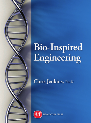 Bio-Inspired Engineering - Jenkins, Christopher H. M.