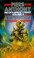 Bio of a Space Tyrant: Executive v. 4