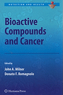 Bioactive Compounds and Cancer